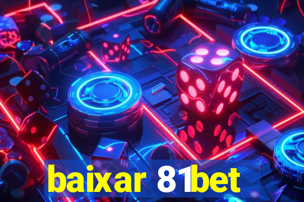 baixar 81bet